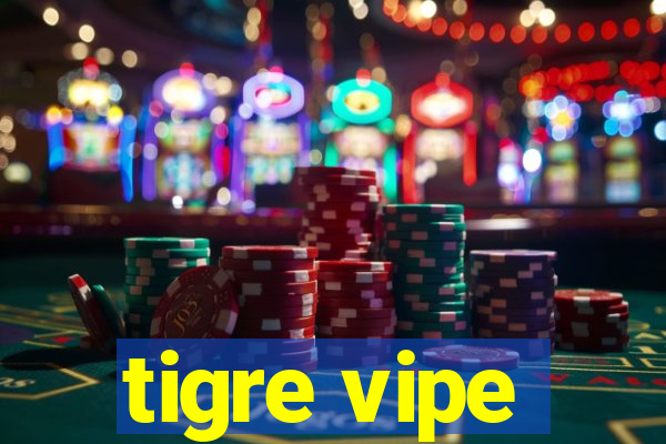 tigre vipe